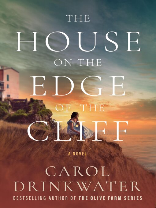 Title details for The House on the Edge of the Cliff by Carol Drinkwater - Available